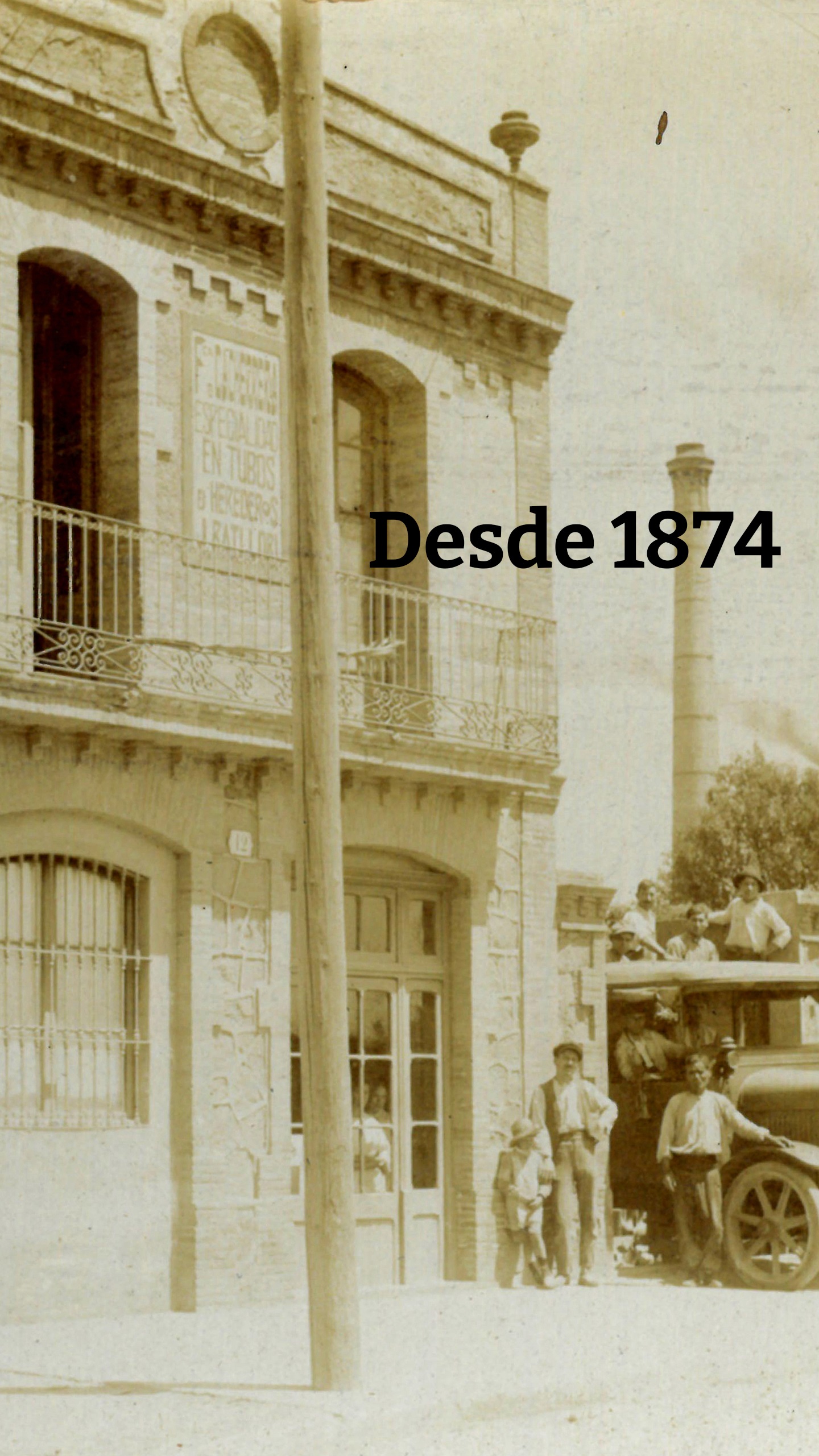 Desde 1874 